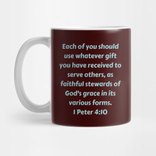 Bible Verse 1 Peter 4:10 Mug